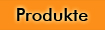 Produkte